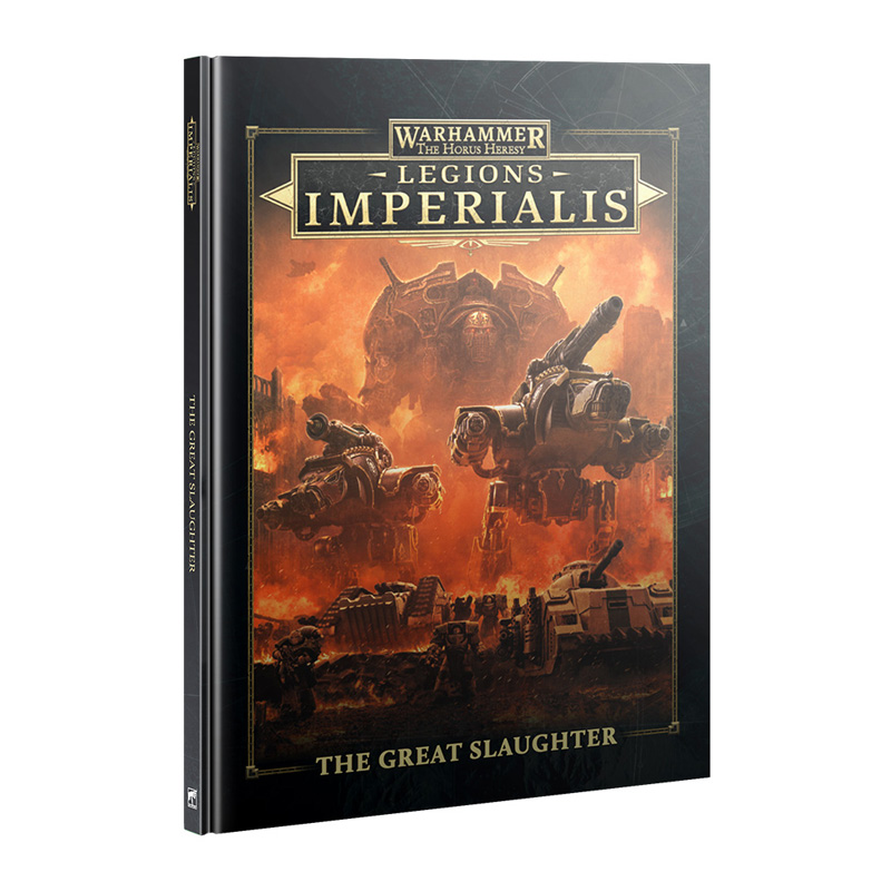 LEGIONS IMPERIALIS: THE GREAT SLAUGHTER