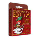 MUNCHKIN BOOTY 2 - JUMP THE SHARK