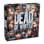 DEAD OF WINTER: A CROSSROADS GAME